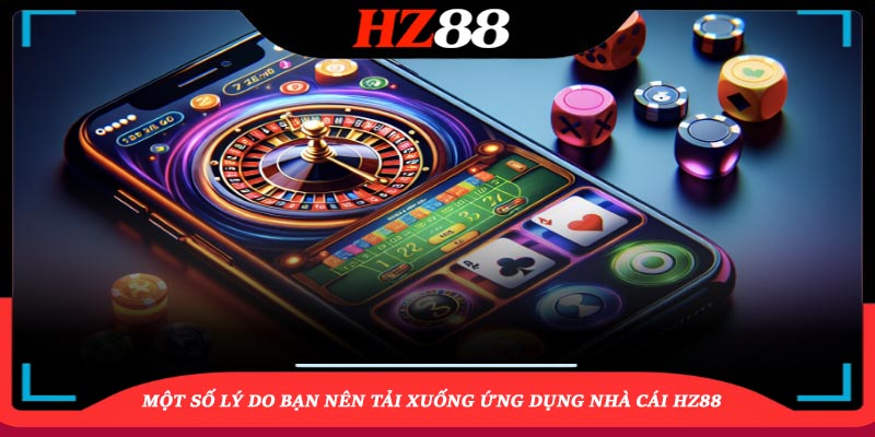 Chuẩn Bị Trước Khi Tải Ứng Dụng HZ88